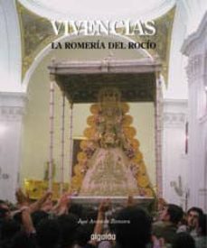 vivencias: la romeria del rocio-jose antonio zamora-9788476479612
