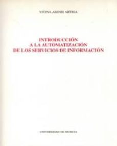 introduccion a la automatizacion de los servicios de informacion-9788476846612