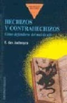 hechizos y contrahechizos: como defenderse del mal de ojo-f. des aulnoyes-9788477203612