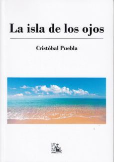 la isla de los ojos-cristobal puebla-9788477316312
