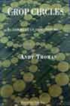 crop circles: el enigma de un arte anonimo-andy thomas-9788478447312