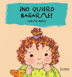 ¡no quiero bañarme¡ (cucu)-carme peris lozano-9788478648412