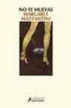 no te muevas-margaret mazzantini-9788478888412