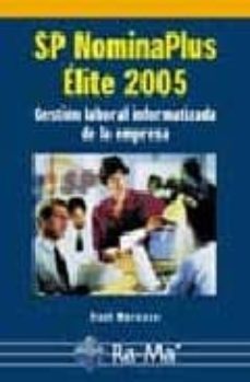 sp nominaplus elite 2005: gestion laboral informatizada de la emp resa-r. morueco-9788478976812