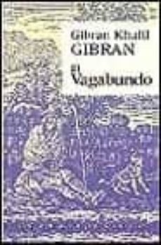 el vagabundo-gibran khalil gibran-9788479532512
