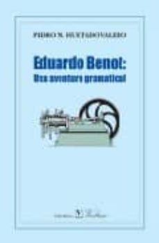 eduardo benot: una aventura gramatical-pedro m. hurtado-9788479622312