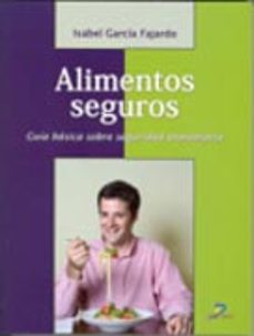 alimentos seguros-isabel garcia fajardo-9788479788612
