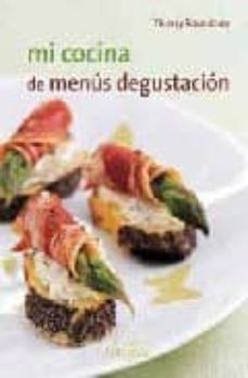 mi cocina de menus degustacion-thierry rousillon-9788480168212