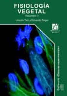fisiologia vegetal (2 volumenes)-lincoln taiz-eduardo zeiger-9788480216012