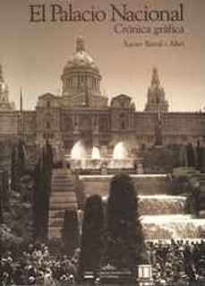el palau nacional de montjuic: cronica grafica-9788480430012