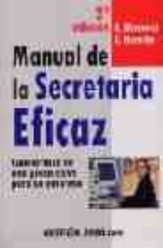 manual de la secretaria eficaz: conviertase en una pieza clave pa ra su empresa (2ª ed.)-genevieve bercovici-c. harache-9788480887212