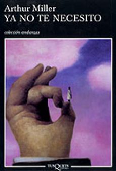 ya no te necesito-arthur miller-9788483102312