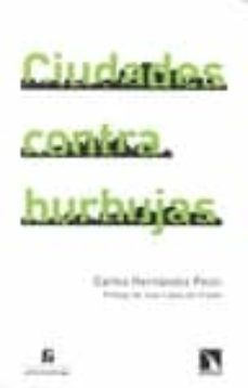 ciudades contra burbujas-carlos hernandez pezzi-9788483195512