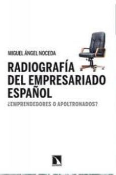 radiografia del empresario español: ¿emprendedores o apoltronados ?-9788483198612