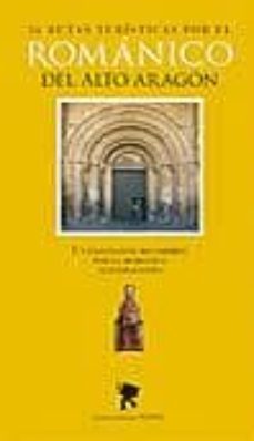 36 rutas turisticas por el romanico del alto aragon-9788483213612