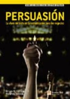 persuasion: la clave del exito en la comunicacion para los negoci os-brian legget-9788483224212