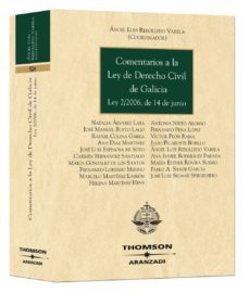 comentarios a la ley de derecho civil de galicia. ley 2/2006, de 14 de junio-9788483557112