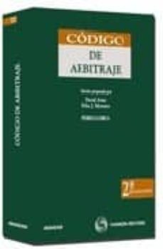 codigo de arbitraje (2ª ed.)-felix j. montero muriel-9788483558812