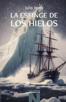 la esfinge de los hielos-julio verne-9788483596012