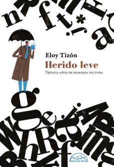 herido leve (ebook)-eloy tizon-9788483936412
