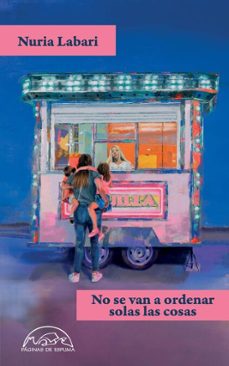 no se van a ordenar solas las cosas (ebook)-nuria labari-9788483937112