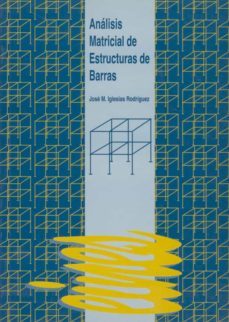 analisis matricial de estructuras de barras. (ebook)-jose maria iglesias rodriguez-9788484097112