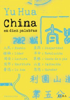 china en diez palabras-yu hua-9788484288312