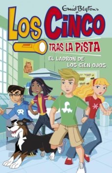 los cinco tras la pista: el ladron de los cien ojos-enid blyton-9788484415312