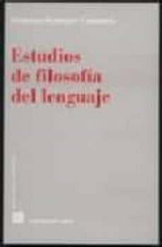estudios de filosofia del lenguaje-francisco rodriguez consuegra-9788484445012