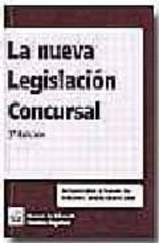 la nueva legislacion concursal (3ª ed.)-9788484561712