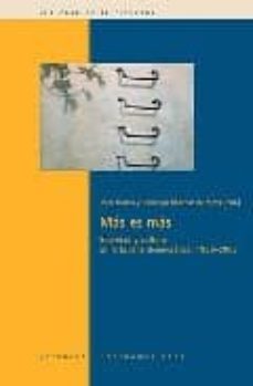 mas es mas: sociedad y cultura en la españa democratica,1986-2008-jordi gracia garcia-9788484894612