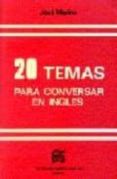 veinte temas para conversar en ingles (7ª ed.)-9788486623012