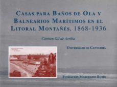 casas para baños de ola y balnearios maritimos litoral montañes.. .-9788487412912