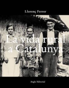 la vida rural a catalunya-llorenc ferrer-9788488811912