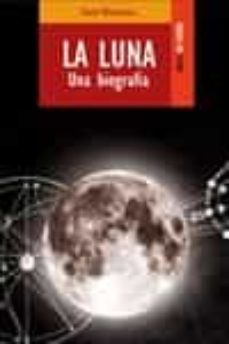 la luna: una biografia-david whitehouse-9788489624412