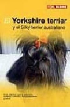 el yorkshire terrier y el silky terrier australiano-9788489840812