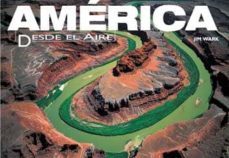 america desde el aire-9788489978812