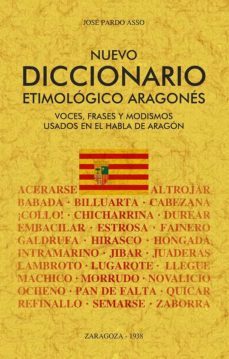 nuevo diccionario etimologico aragones-jose pardo asso-9788490017012