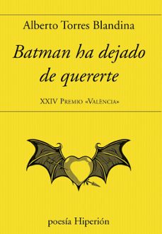 batman ha dejado de quererte-alberto torres blandina-9788490022412