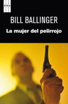 la mujer del pelirrojo-bill sanborn ballinger-9788490063712