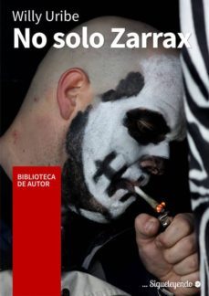 no solo zarrax (ebook)-willy uribe-9788490073612