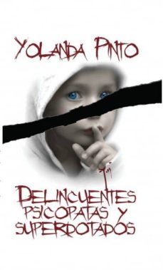 delincuentes psicopatas y superdotados (ebook)-yolanda pinto cebrian-9788490099612