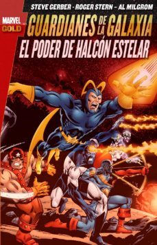 guardianes de la galaxia: el poder de halcon estelar-steve gerber-9788490248812