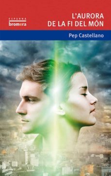 l aurora de la fi del mon-pep castellano-9788490262412