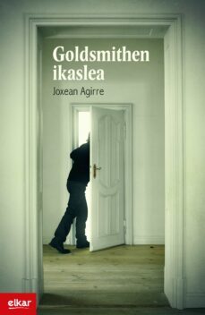 goldsmithen ikaslea-joxean agirre-9788490277812