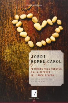 petonets pels puestus o a la recerca de l amor sincer-jordi romeu carol-9788490342312