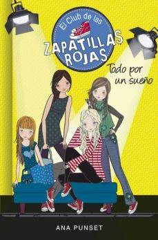 todo por un sueño (serie el club de las zapatillas rojas 3) (ebook)-ana punset-9788490433812