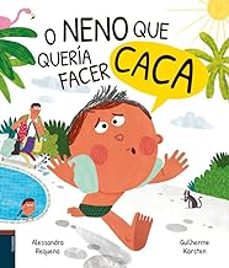 o neno que queria facer caca-alessandra requena-9788490466612