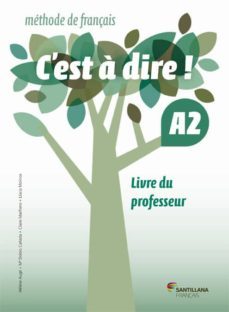 c est a dire ! a2  livre du professeur-9788490490112