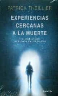 experiencias cercanas a la muerte-patrick theillier-9788490614112